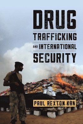 Drug Trafficking and International Security 1