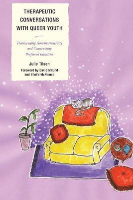 Julie Tilsen - Therapeutic Conversations with Queer Youth, Häftad