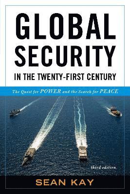 Global Security in the Twenty-First Century