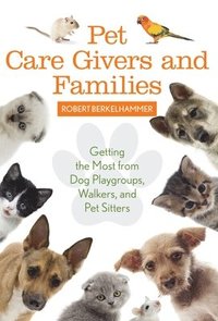 bokomslag Pet Care Givers and Families