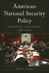 bokomslag American National Security Policy