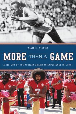 David K. Wiggins, George Mason University Wiggins, David K., Jacqueline M. Moore - More Than a Game, Inbunden