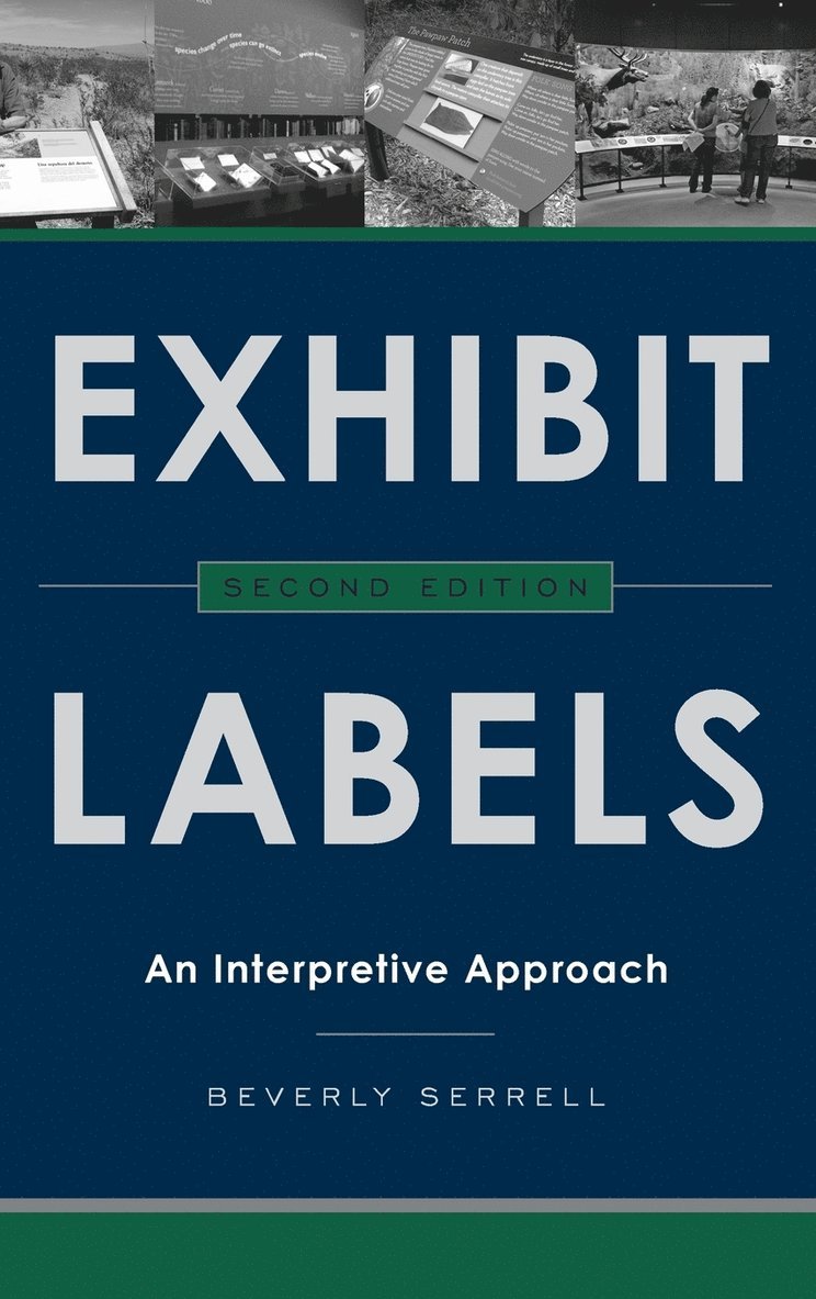 Beverly Serrell - Exhibit Labels: An Interpretive Approach, Inbunden