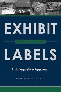 bokomslag Exhibit Labels: An Interpretive Approach