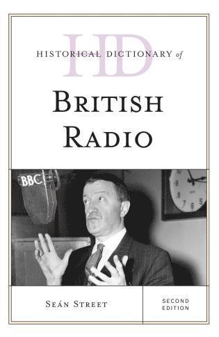 bokomslag Historical Dictionary of British Radio