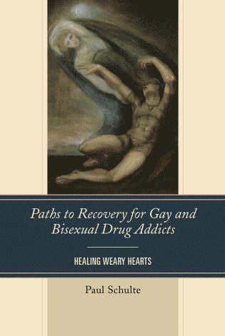 Paths to Recovery for Gay and Bisexual Drug Addicts 1