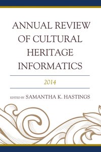 bokomslag Annual Review of Cultural Heritage Informatics