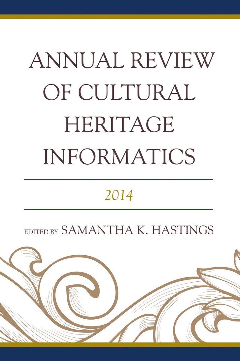 Annual Review of Cultural Heritage Informatics 1