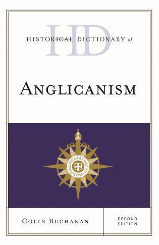 bokomslag Historical Dictionary of Anglicanism