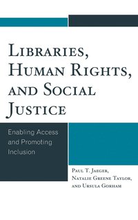bokomslag Libraries, Human Rights, and Social Justice