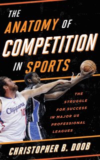 bokomslag The Anatomy of Competition in Sports