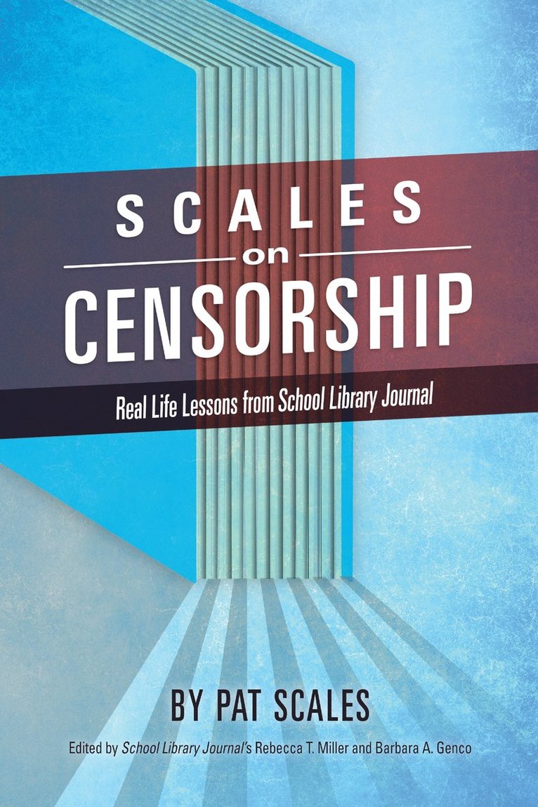 Pat R. Scales, Rebecca T. Miller, Barbara A. Genco - Scales on Censorship, Häftad