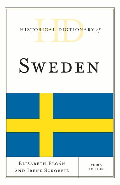 Elisabeth Elgán, Irene Scobbie - Historical Dictionary of Sweden, Inbunden