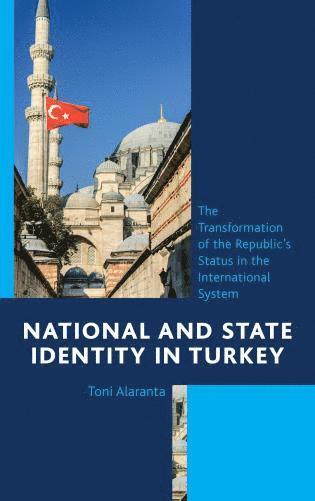 bokomslag National and State Identity in Turkey