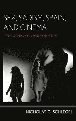 Sex, Sadism, Spain, and Cinema 1