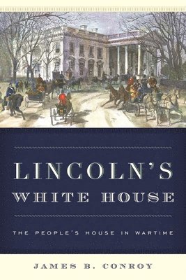 Lincoln's White House