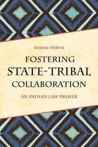 bokomslag Fostering State-Tribal Collaboration