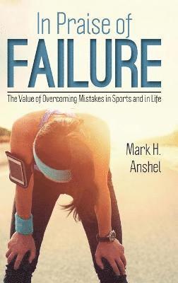 In Praise of Failure 1