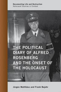 bokomslag The Political Diary of Alfred Rosenberg and the Onset of the Holocaust