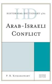 bokomslag Historical Dictionary of the Arab-Israeli Conflict