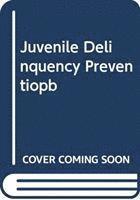 bokomslag JUVENILE DELINQUENCY PREVENTIOPB