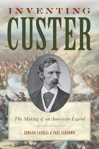 bokomslag Inventing Custer