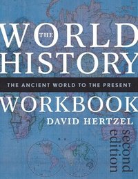 bokomslag World History Workbook: The Ancient World to the Present