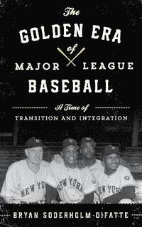 bokomslag The Golden Era of Major League Baseball