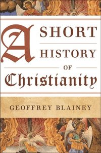 bokomslag A Short History of Christianity