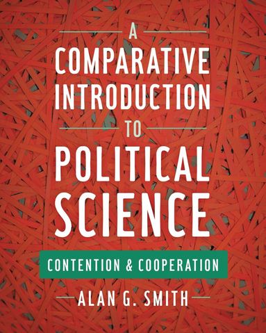 Alan G. Smith - Comparative Introduction to Political Science, Inbunden