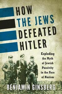 bokomslag How the Jews Defeated Hitler