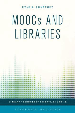 bokomslag MOOCs and Libraries