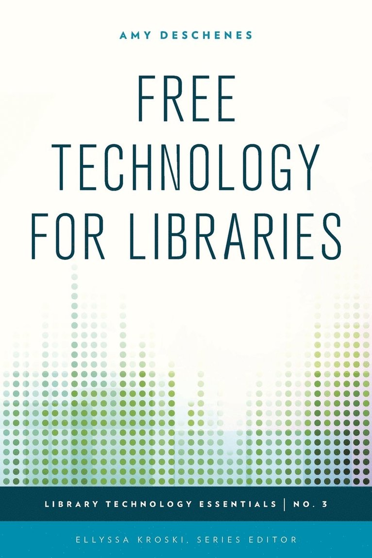 Free Technology for Libraries 1