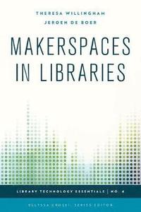 bokomslag Makerspaces in Libraries