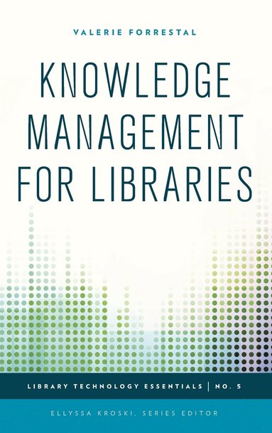 bokomslag Knowledge Management for Libraries