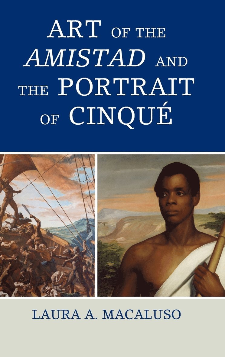 Art of the Amistad and The Portrait of Cinqu 1