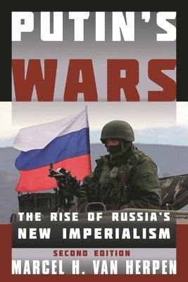 bokomslag Putin's Wars: The Rise of Russia's New Imperialism