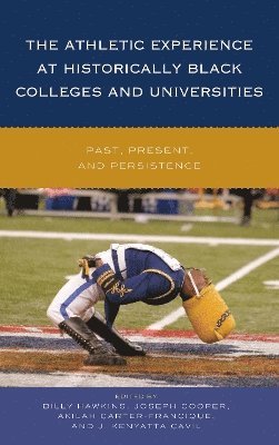 Athletic Experience at Historically Black Colleges and Universities
