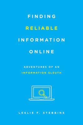 Finding Reliable Information Online 1