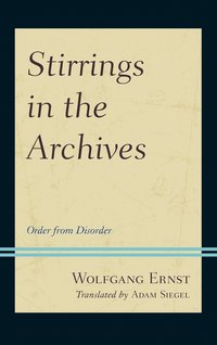 bokomslag Stirrings in the Archives