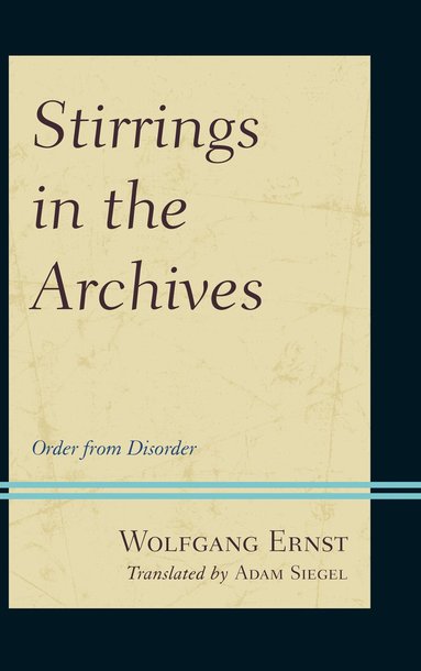 bokomslag Stirrings in the Archives