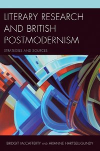 bokomslag Literary Research and British Postmodernism