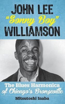 bokomslag John Lee &quot;Sonny Boy&quot; Williamson