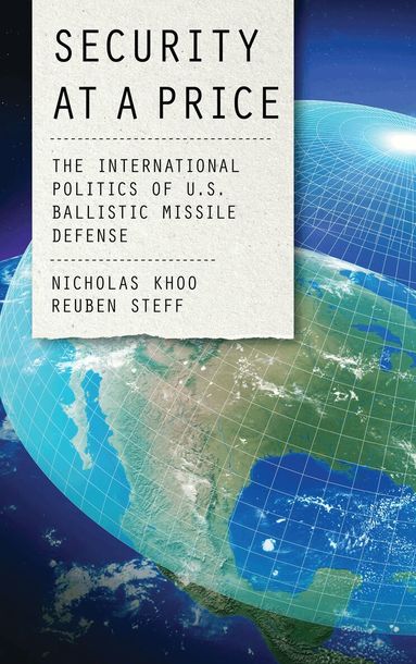Nicholas Khoo, Reuben Steff - Security at a Price, Inbunden