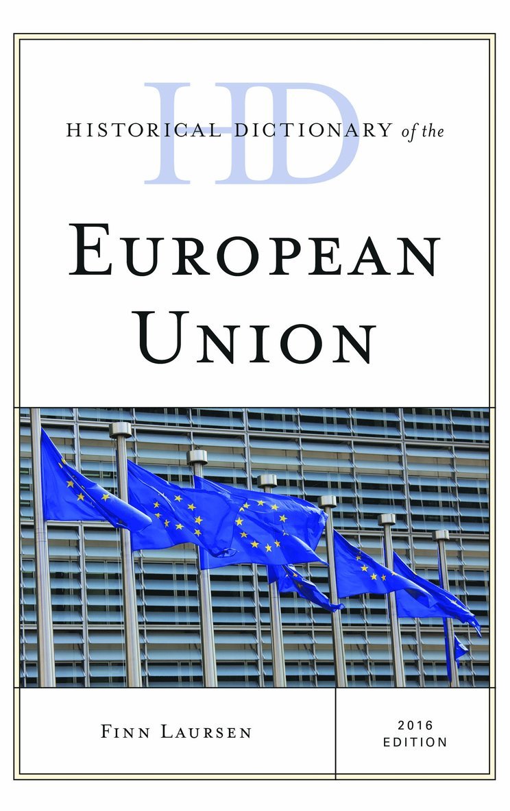 Historical Dictionary of the European Union 1