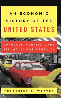 bokomslag An Economic History of the United States