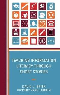 bokomslag Teaching Information Literacy through Short Stories