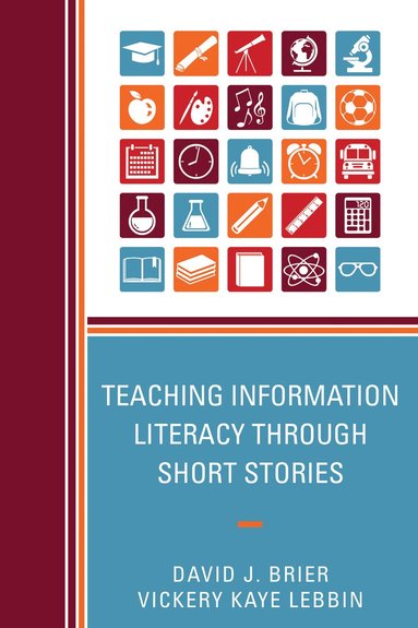 bokomslag Teaching Information Literacy through Short Stories