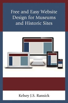 Free and Easy Website Design for Museums and Historic Sites 1