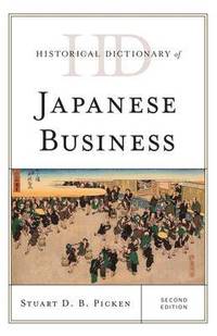 bokomslag Historical Dictionary of Japanese Business